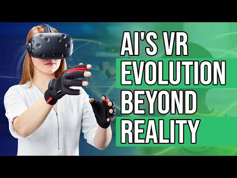 Virtual Reality and AI: Beyond Reality - Exploring AI&#039;s Expanding Role in VR