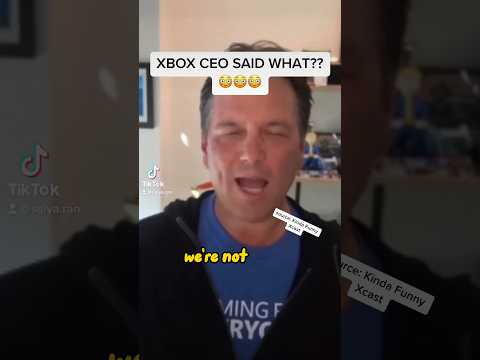 Xbox CEO Phil Spencer Said THIS???