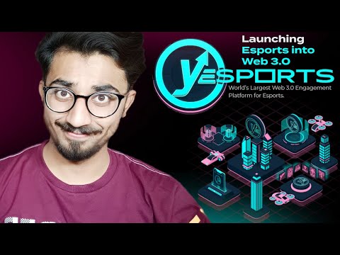 Yesports - The World’s Largest Web 3.0 Esports Engagement Platform for Esports