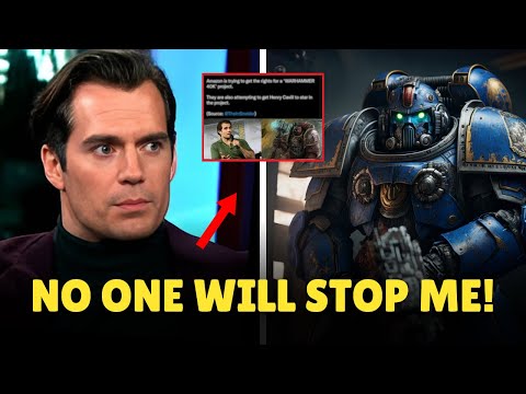 Henry Cavill SHOCKS Fans by Taking FULL Creative Control of Warhammer in EPIC Return!