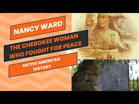 Nancy Ward: The Cherokee Woman Who Fought for Peace | Native American History