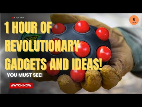 1 Hour of Revolutionary Gadgets and Ideas!