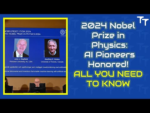 2024 Nobel Prize in Physics: AI Pioneers Honored! ALL YOU NEED TO KNOW